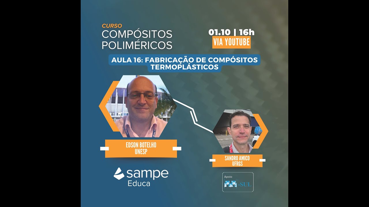 CURSO COMP&Oacute;SITOS POLIM&Eacute;RICOS #16: FABRICA&Ccedil;&Atilde;O DE COMP&Oacute;SITOS TERMOPL&Aacute;STICOS