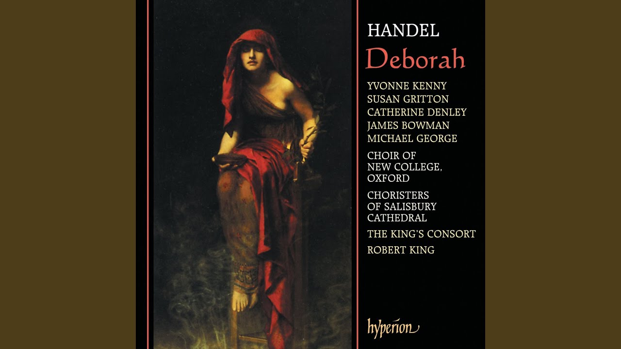 Handel: Deborah, HWV 51, Pt. 1: No. 3, Duet. Where Do Thy Ardours Raise Me? (Barak/Deborah)