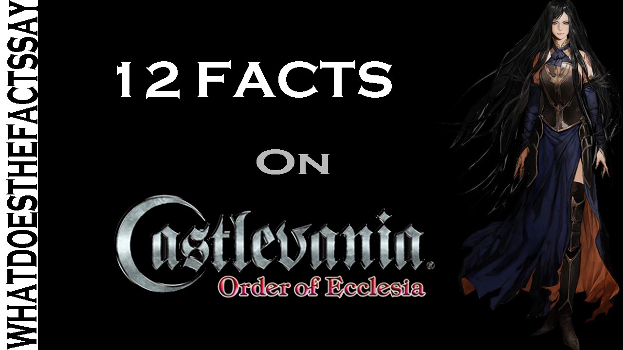 Top 12 Facts about Castlevania Order of Ecclessias