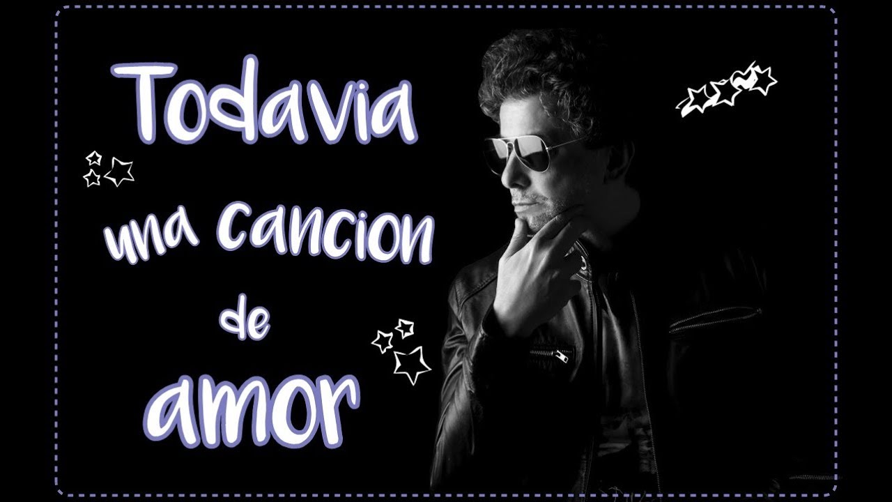 Todavía una canción de amor - Los Rodriguez (Letra)