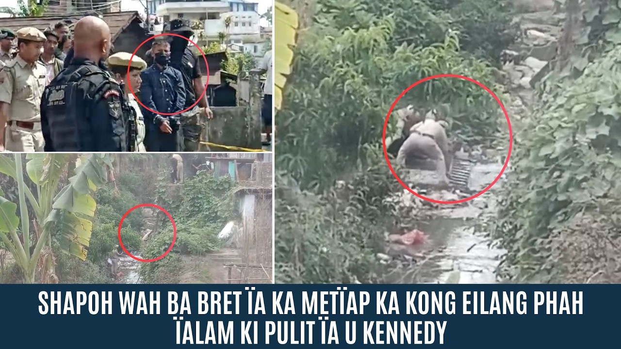 SHAPOH WAH BA BRET &Iuml;A KA MET&Iuml;AP KA KONG EILANG PHAH &Iuml;ALAM KI PULIT &Iuml;A U KENNEDY