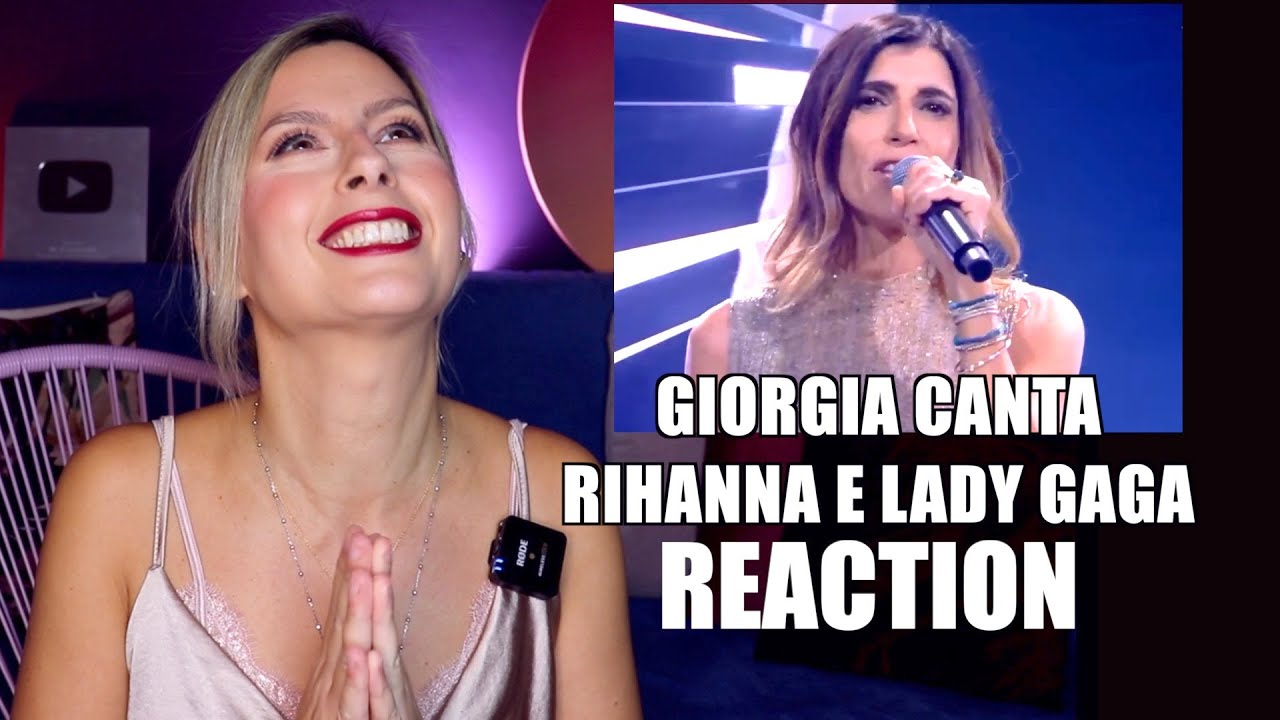 GIORGIA canta RIHANNA e Lady Gaga e io la amo!