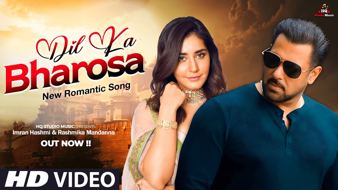 New Song 2026 | Dil Ka Bharosa | Salman Khan | Raashii Khanna | Hindi Romantic Song 4K