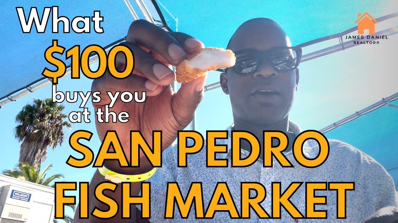 What $100 Gets You at the SAN PEDRO FISH MARKET!
