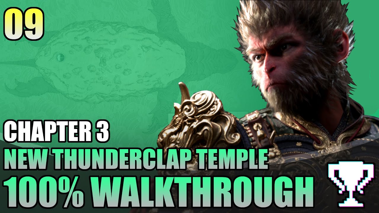 Chapter 3 New Thunderclap Temple - All Collectables & Walkthrough 100% | Black Myth Wukong