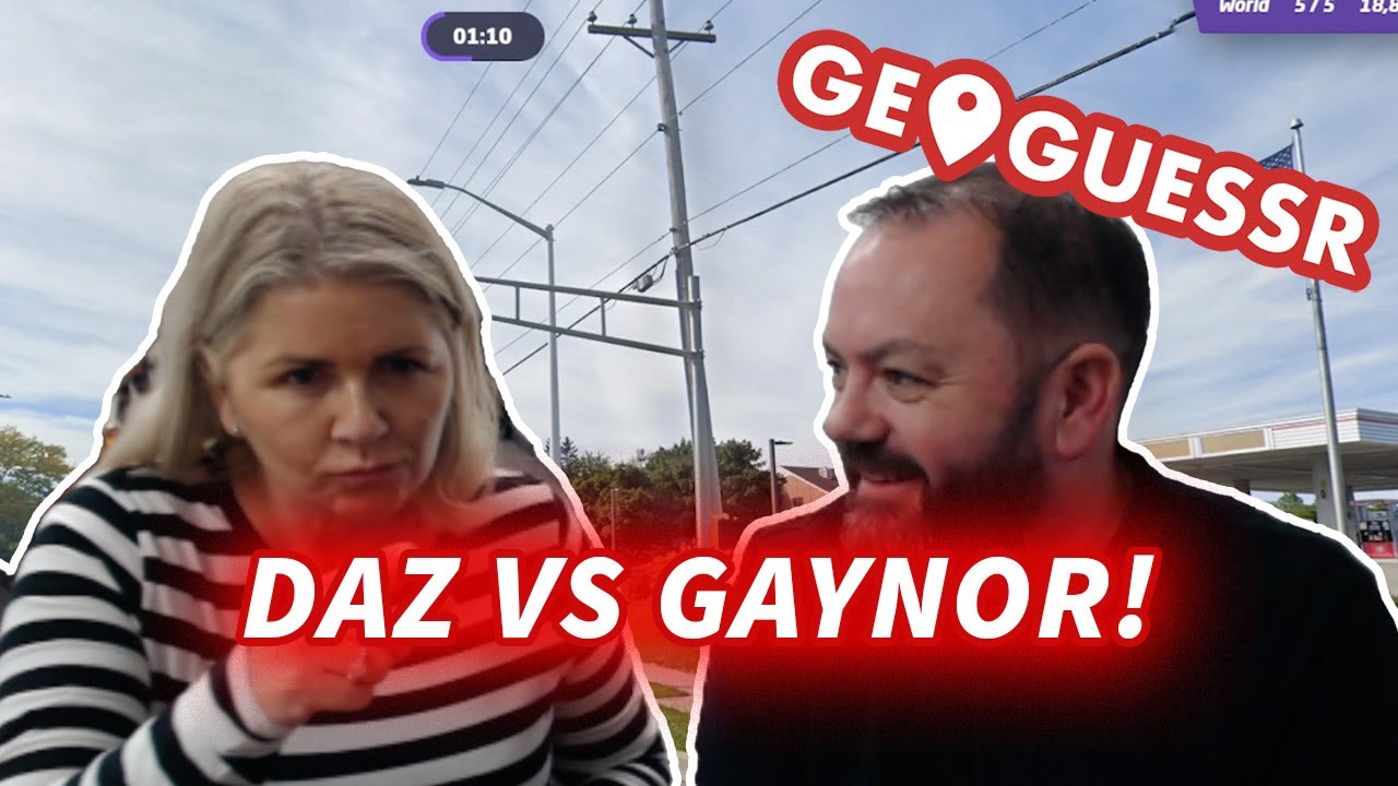 GEOGUESSR | DAZ VS GAYNOR