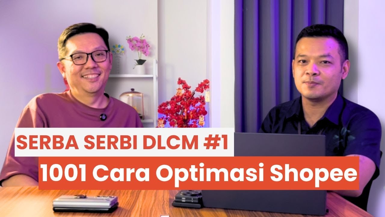 Cara Optimasi Shopee Ala DLCM | Serba-Serbi DLCM #1