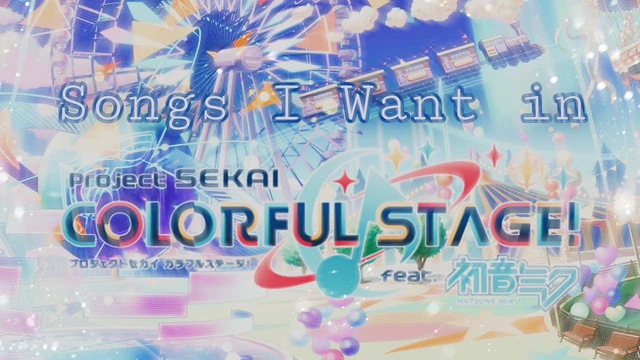 Songs I Want in Project Sekai (5 per unit)