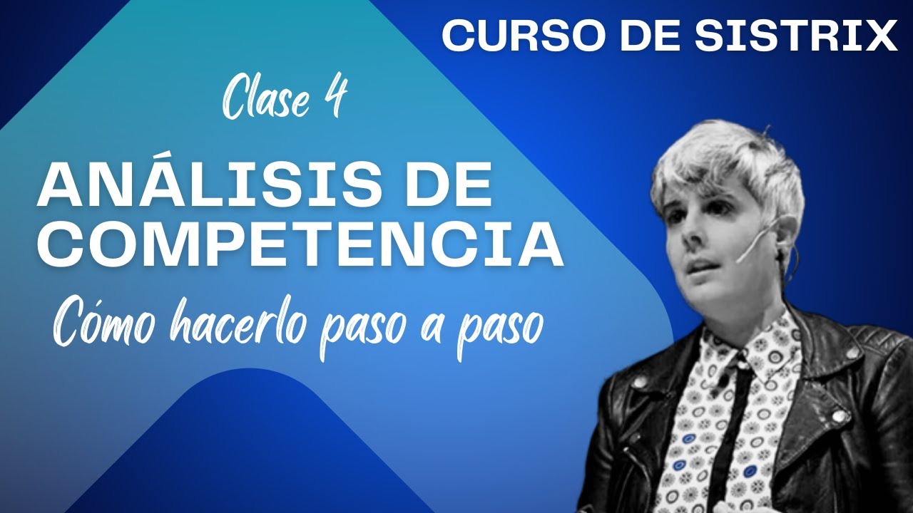 Cómo analizar a la competencia en SISTRIX paso a paso (Curso SISTRIX)