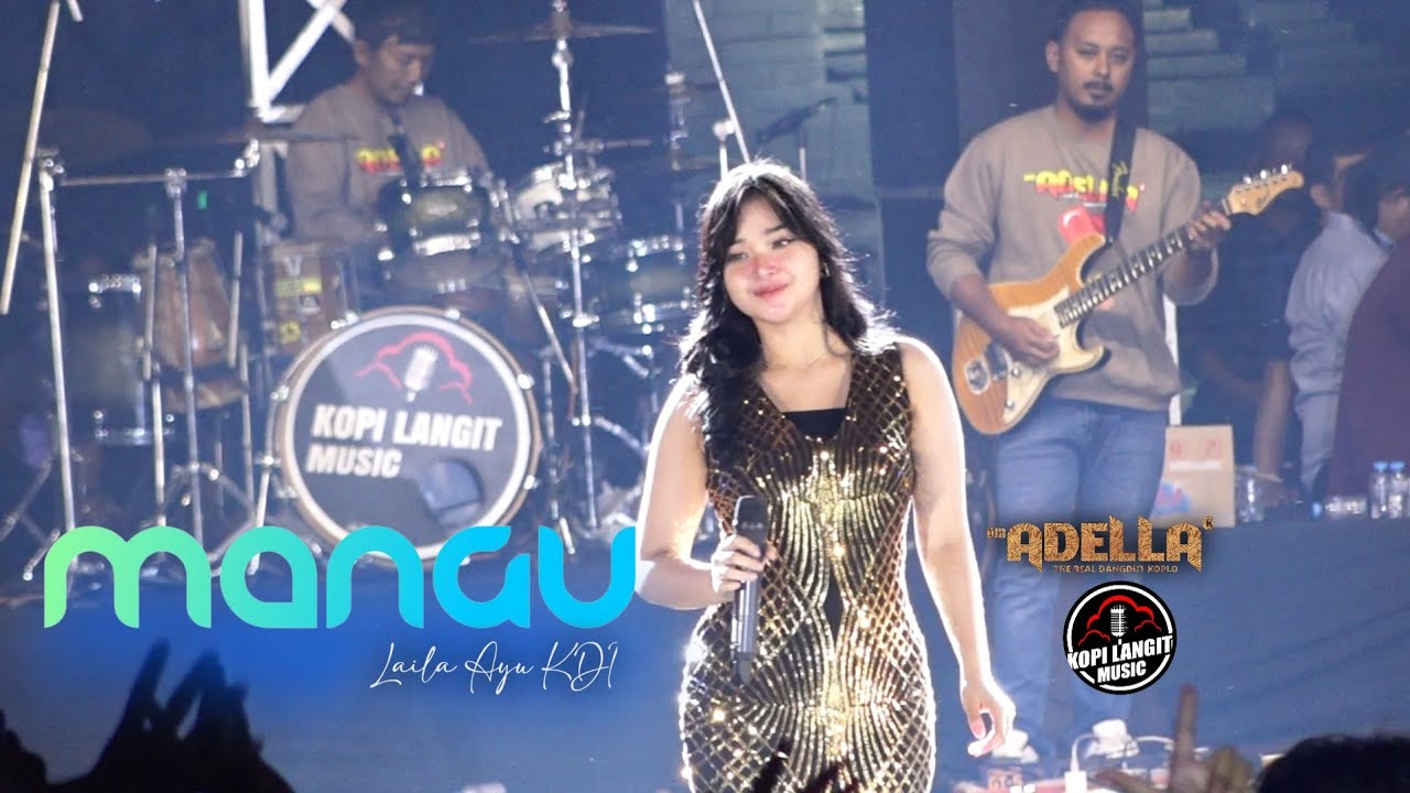 LAILA AYU KDI || MANGU || ADELLA || KOPI LANGIT MUSIC