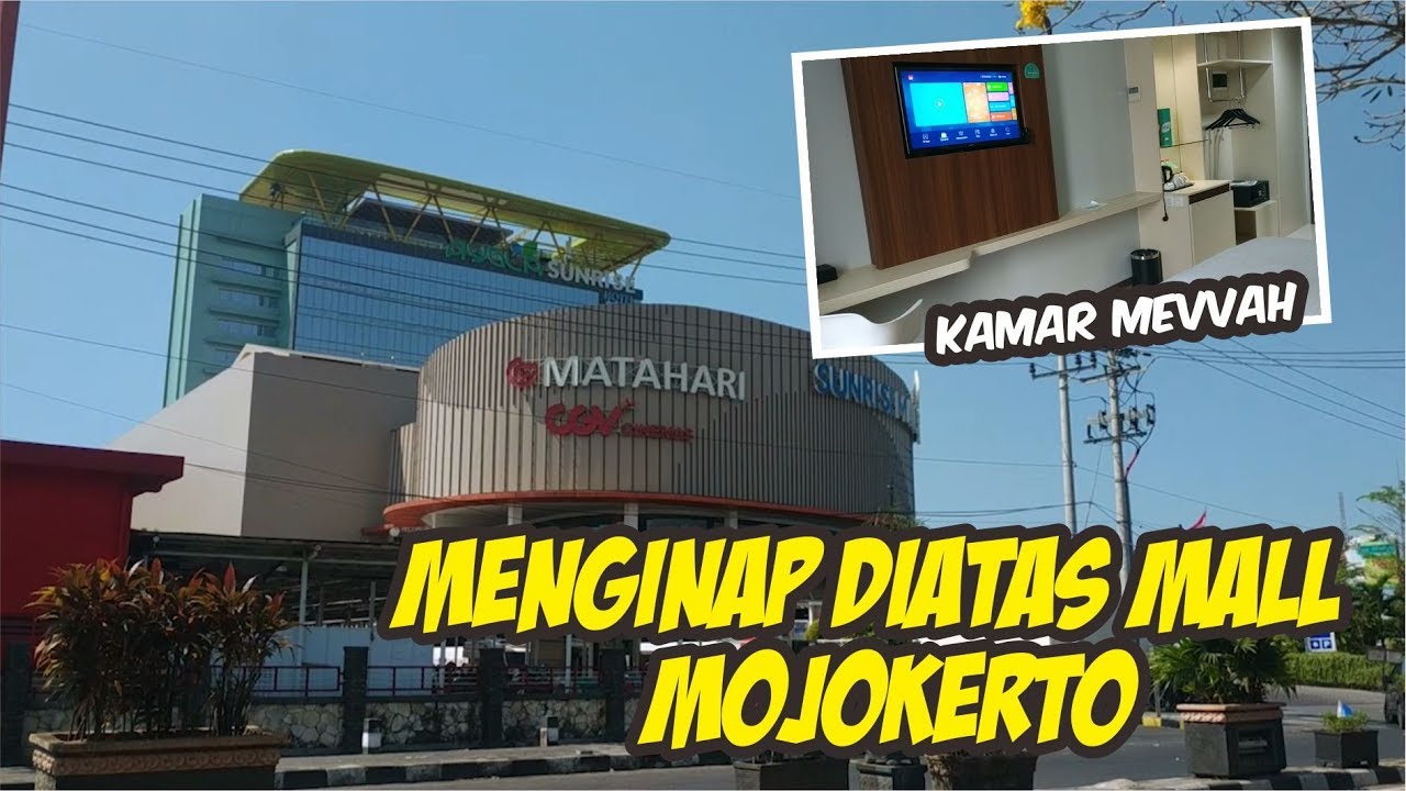 Nginep diatas Sunrise Mall Mojokerto kamar mewah - REVIEW HOTEL MOJOKERTO