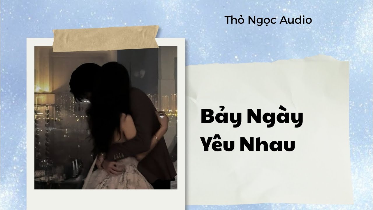 FULL || Bảy Ng&agrave;y Y&ecirc;u Nhau