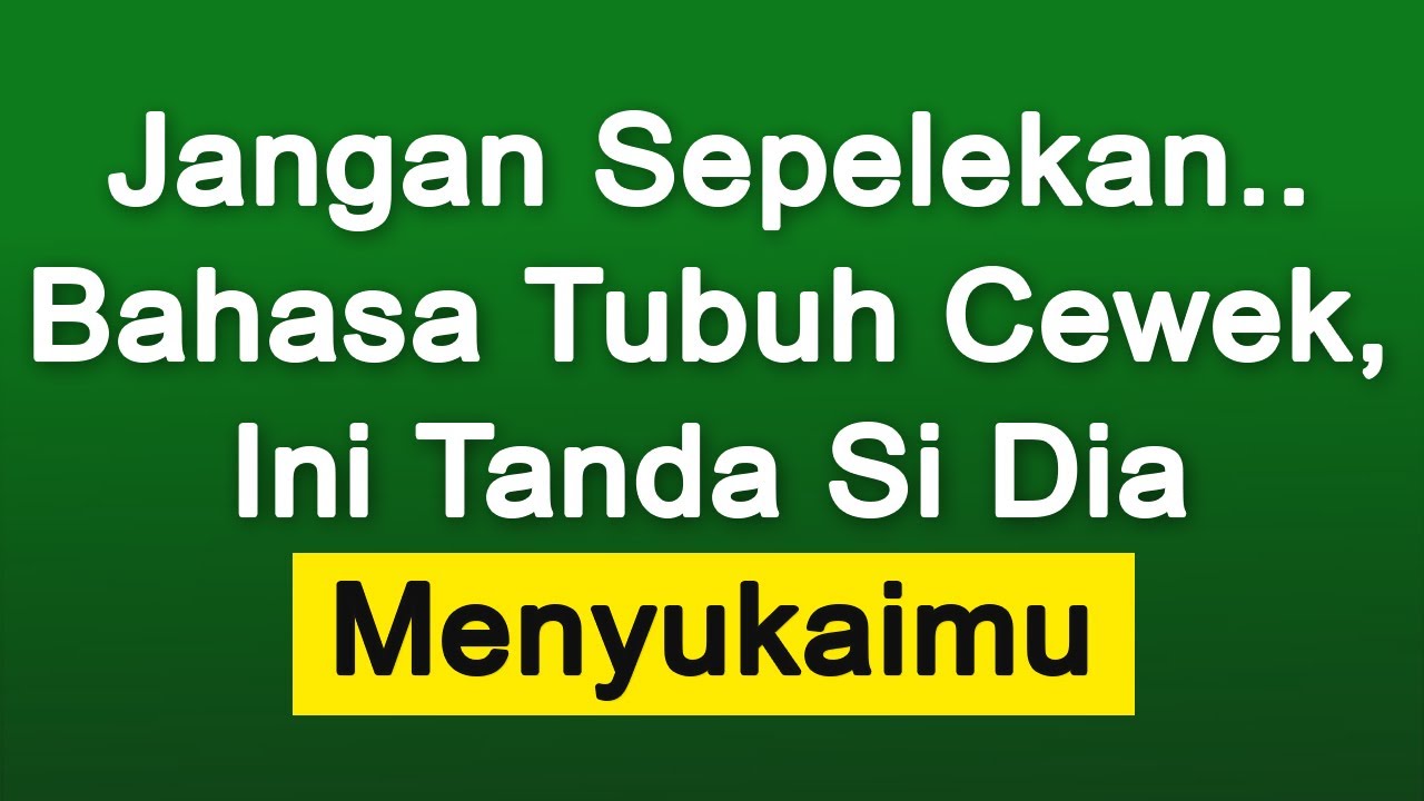 7 BAHASA TUBUH WANITA SAAT JATUH CINTA DIAM DIAM
