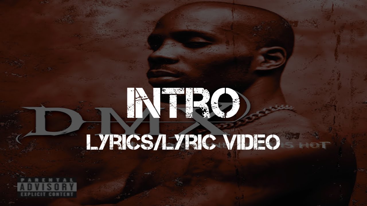 DMX - Intro (Lyrics/Lyric Video)