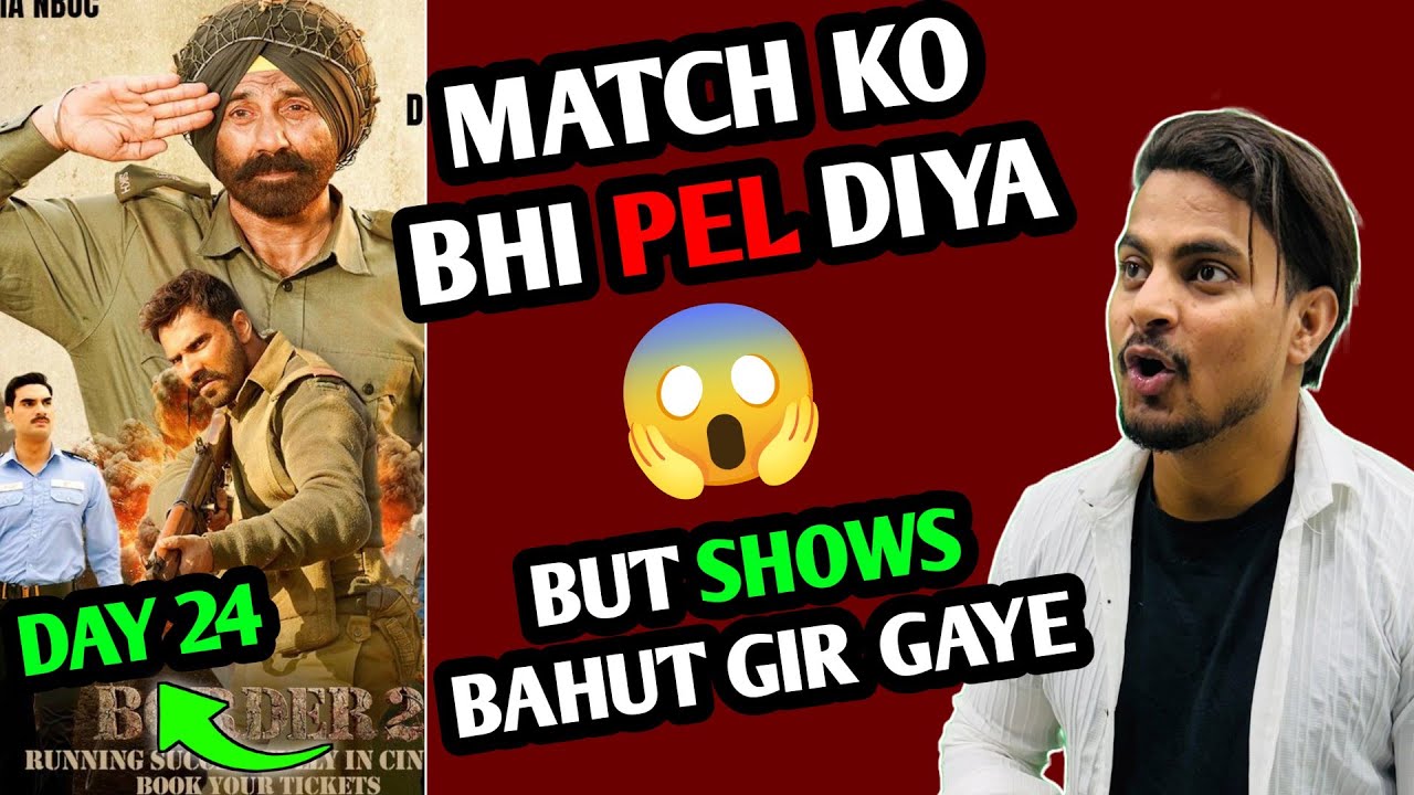 Border 2 Day 24 Final Box Office Collection | Border 2 Day 23 Official Worldwide Report #border2