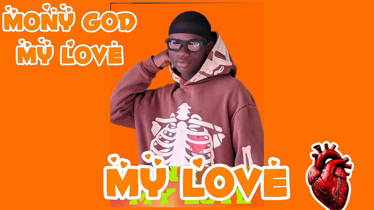 MONY GOD --MY LOVE ❤️❤️