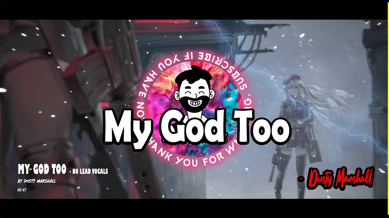 My god too (No lead vocals) - Dusty Marshall [100notes]
