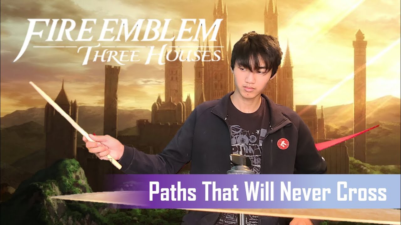 Paths That Will Never Cross (Rain & Thunder) - Fire Emblem: Three Houses Drum Cover