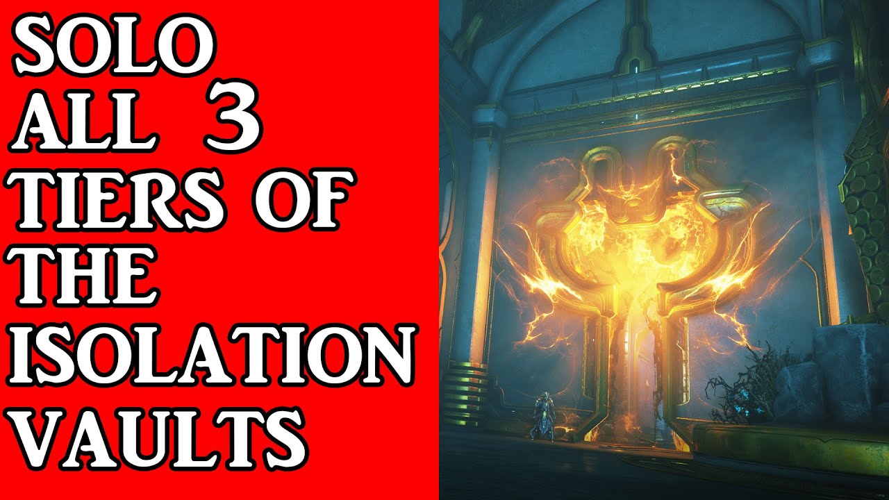 Warframe Heart of Deimos:How to solo the Isolation Vaults