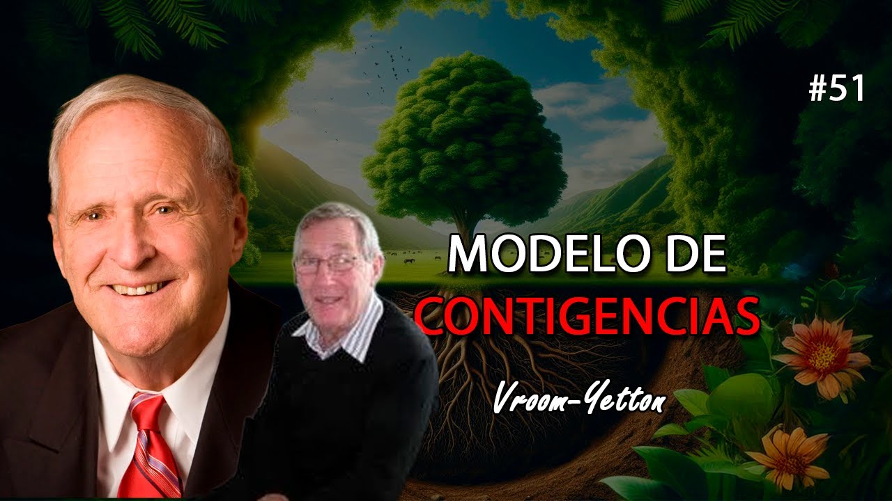 Por Qué los Mejores Líderes NO Deciden Solos (Modelo de Contingencias Explicado). Vroom y Yetton