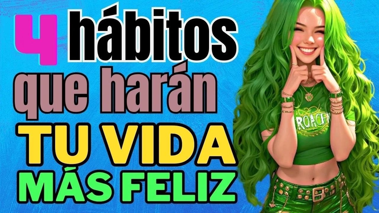 4 Pequeños HÁBITOS que ACTIVAN LAS HORMONAS DE LA FELICIDAD