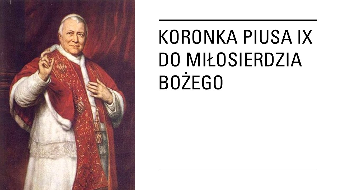 Koronka Piusa IX do Miłosierdzia Bożego