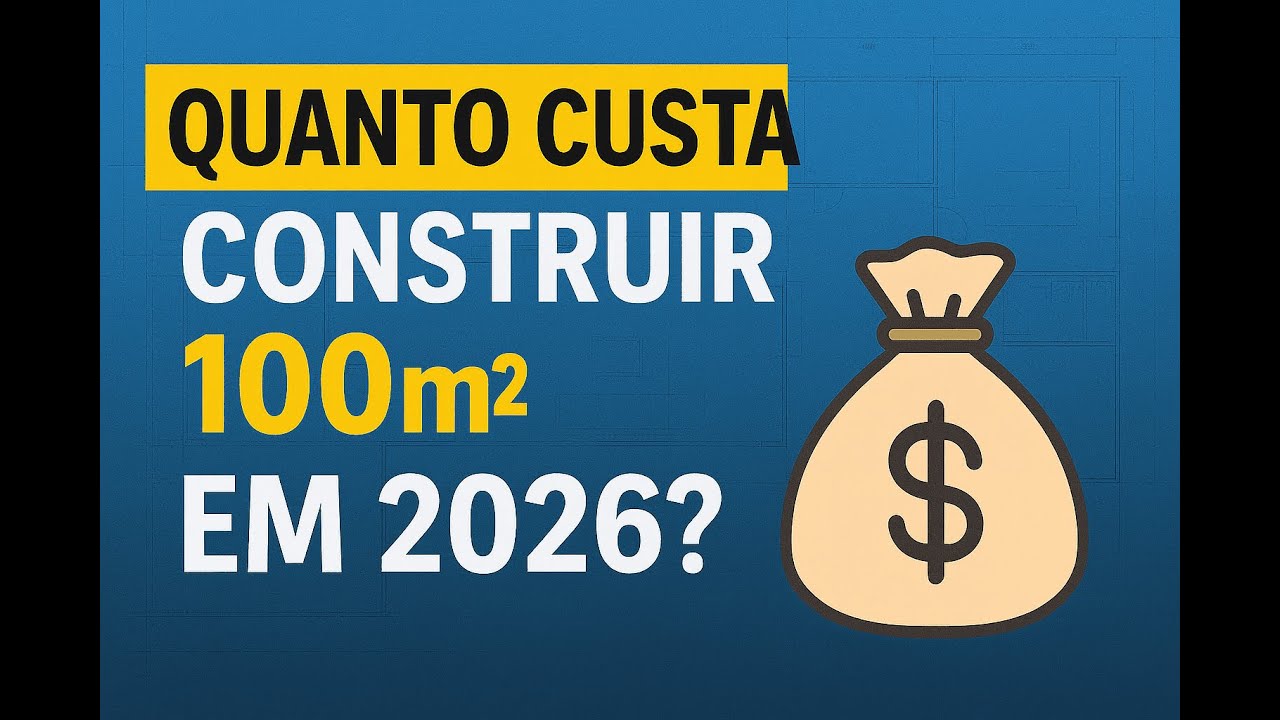 Quanto Custa Construir 100m² em 2026? (Valores Reais e Simulação Completa)
