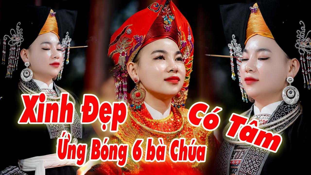 Thanh Đồng đã Xinh Đẹp Lại Cực Kì có Tâm, Ứng Bóng 6 Bà Chúa Tuyệt Đẹp. Hát Văn Hầu Đồng