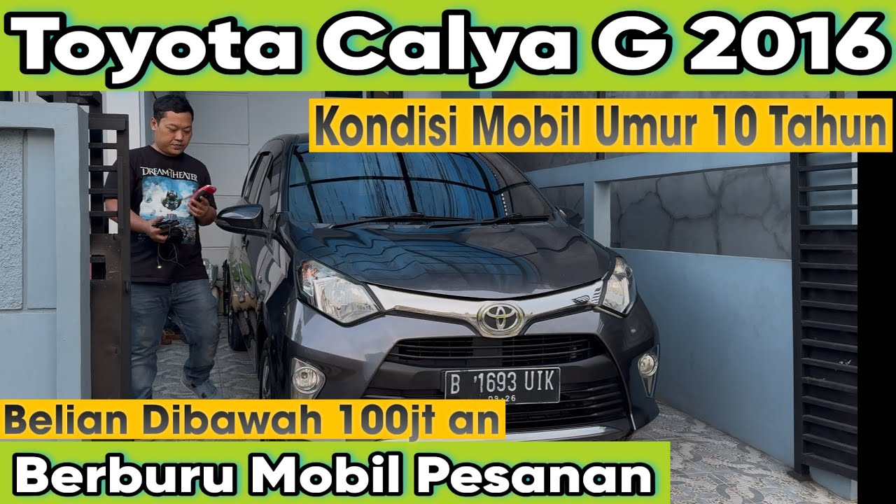 TOYOTA CALYA G 2016 AT - HARGA SUDAH DIBAWAH 100jt - YUDHA GHANI MOBIL