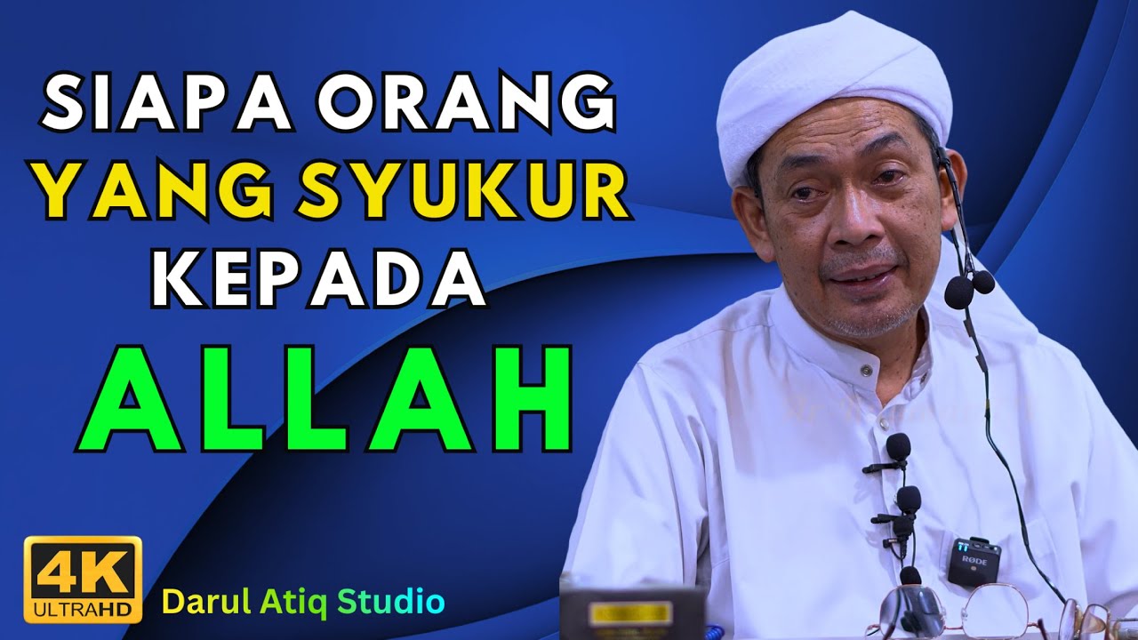 Ustaz Ahmad Rizam - SIAPA ORANG YANG SYUKUR KEPADA ALLAH