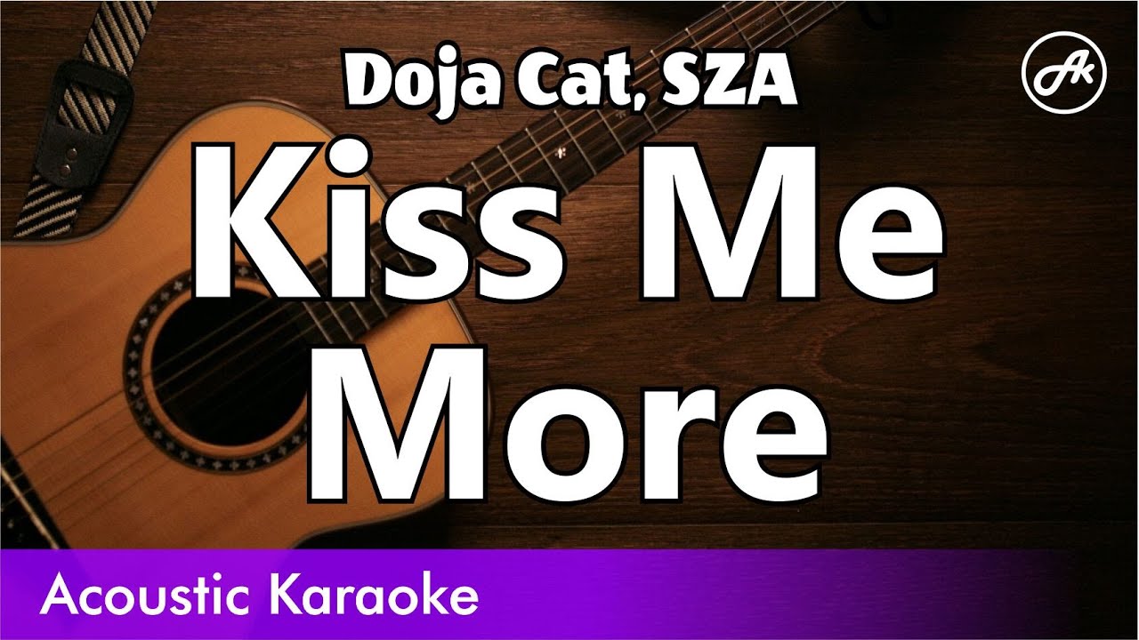 Doja Cat, SZA - Kiss Me More (SLOW karaoke acoustic)