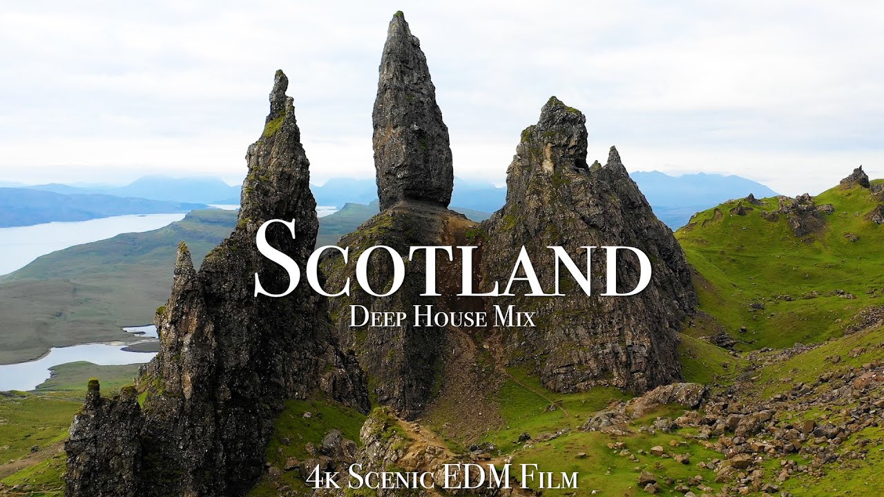 Scotland + Deep House Mix - 4K Scenic Film With EDM Music