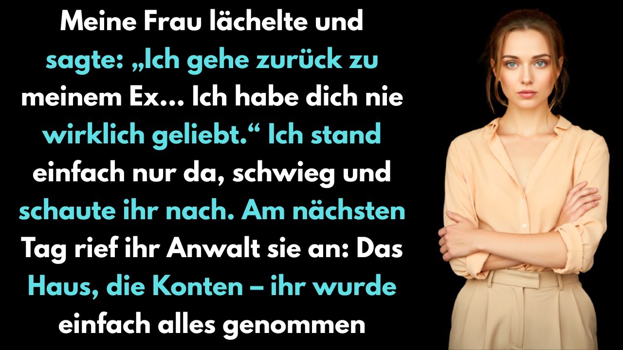 Meine Frau lächelte: „Ich war 17 Jahre mit dir zusammen… Ich geh zurück. Ich habe dich nie geliebt.“