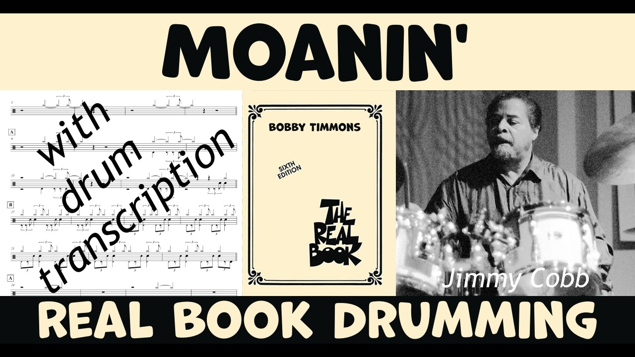 Moanin' by Bobby Timmons - How Jimmy Cobb played it - Drum Transcription & Performance