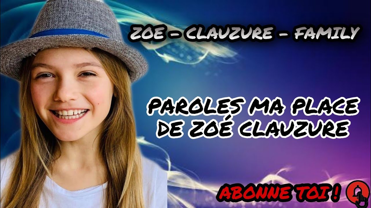 PAROLES MA PLACE DE ZOE CLAUZURE
