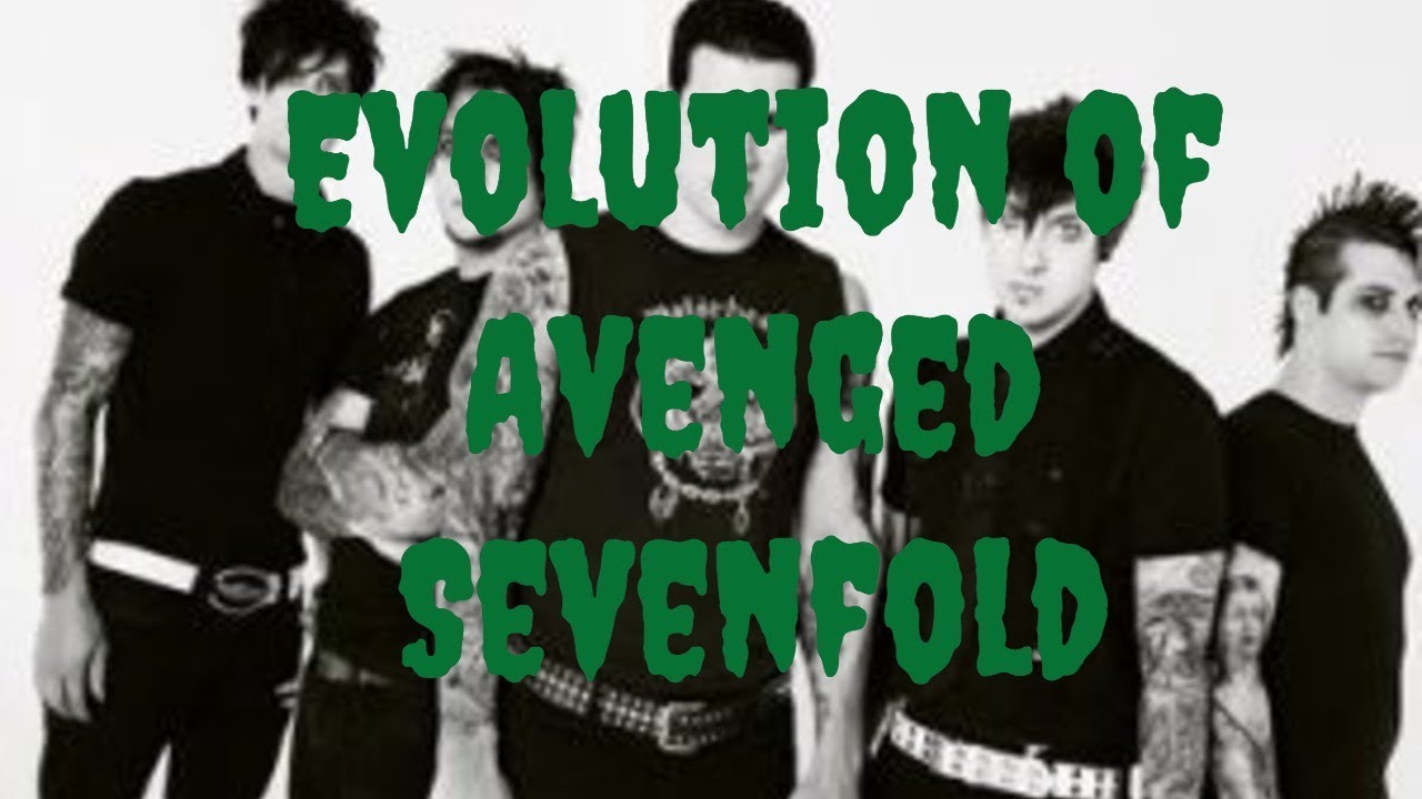 Evolution of Avenged Sevenfold!