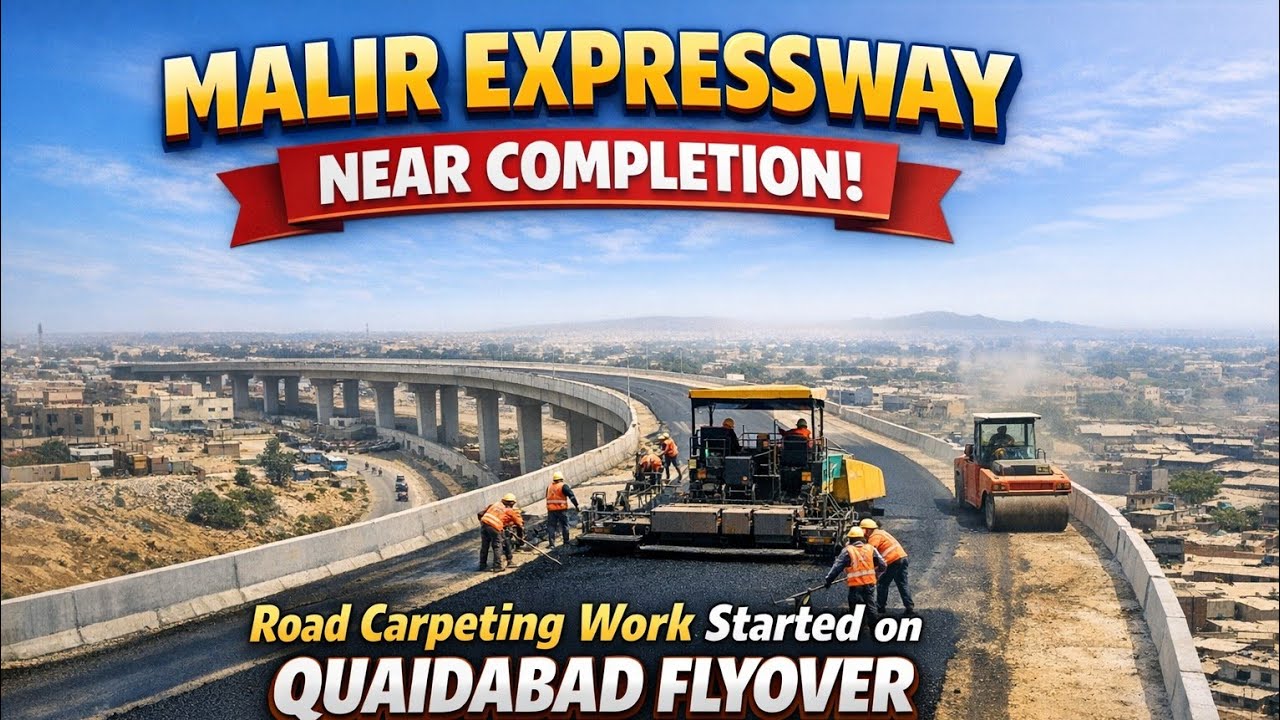Malir Expressway Near Completion | Road Carpeting Work Started on Quaidabad Flyover last section 