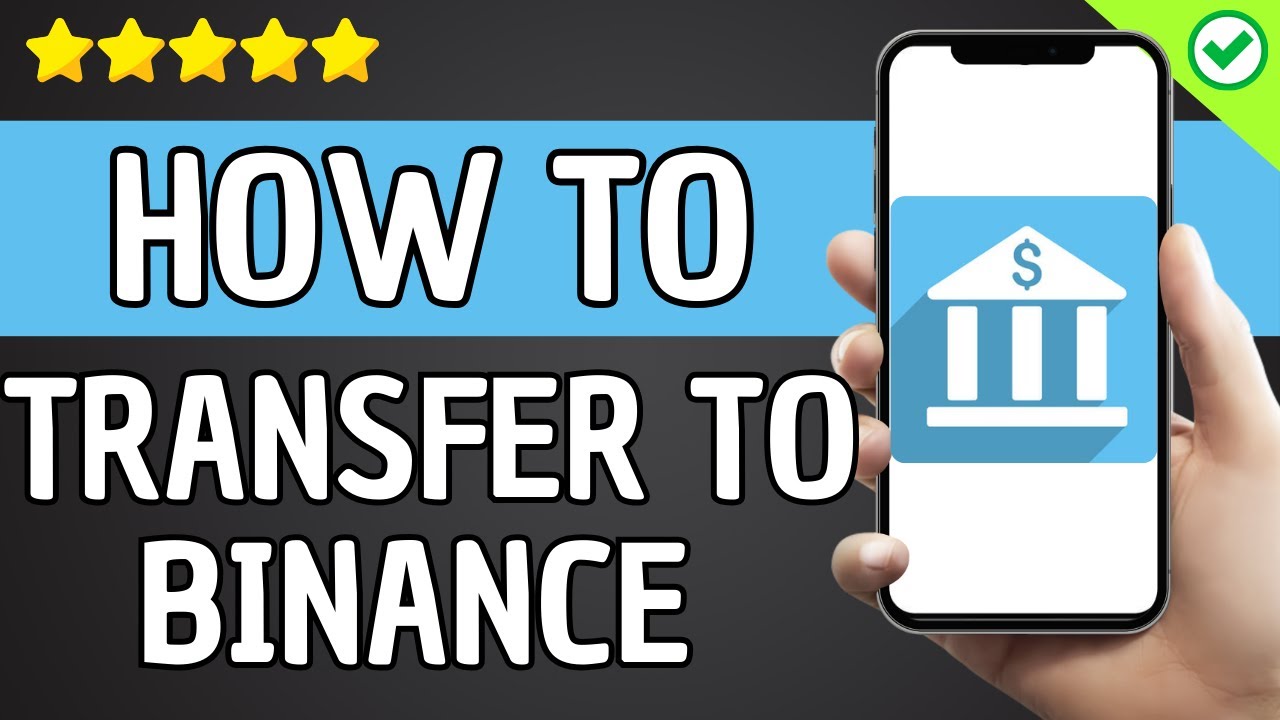 How To Transfer Money From Bank To Binance Account