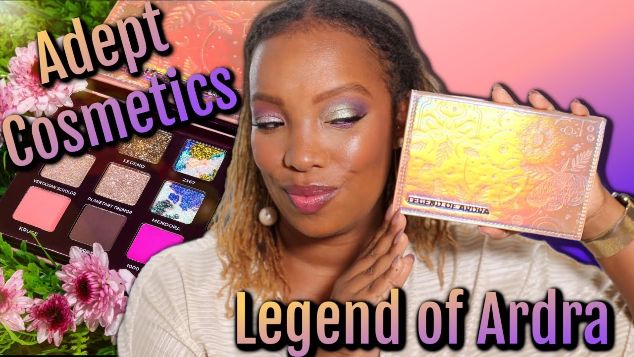 Adept Cosmetics Legend of Ardra | 4 Looks!