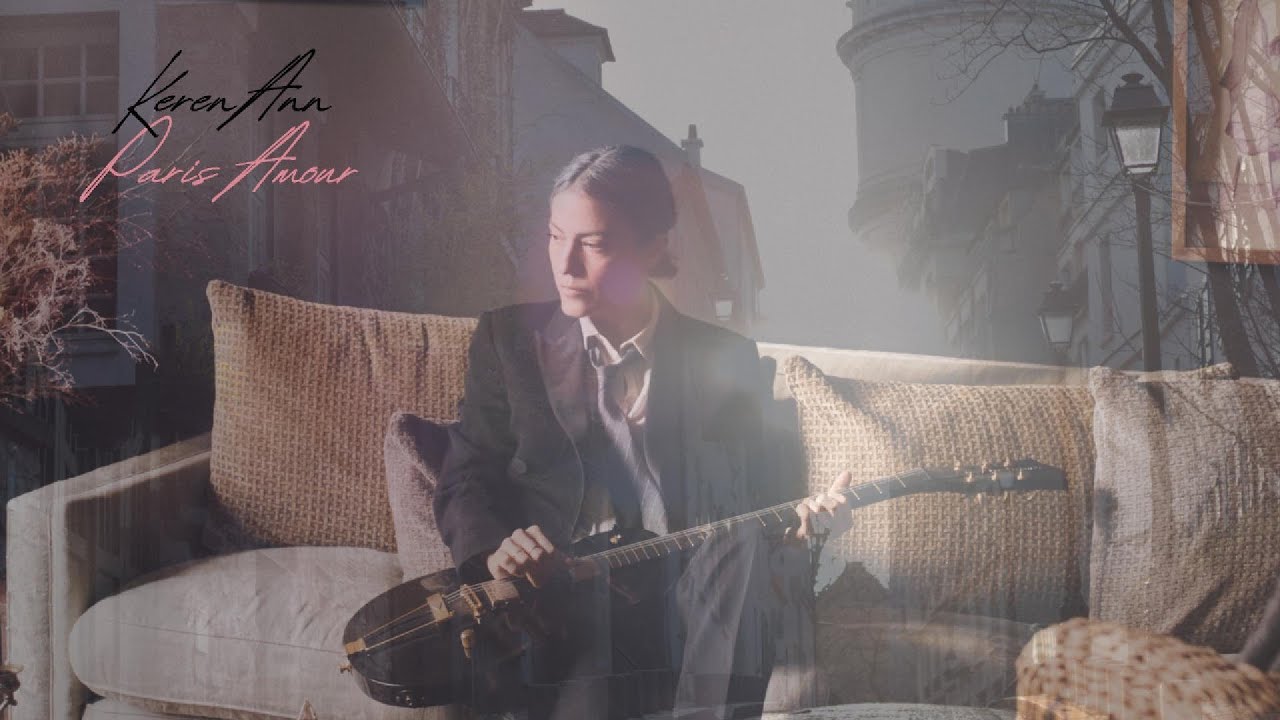 Keren Ann - Paris Amour (Lyrics  Video)