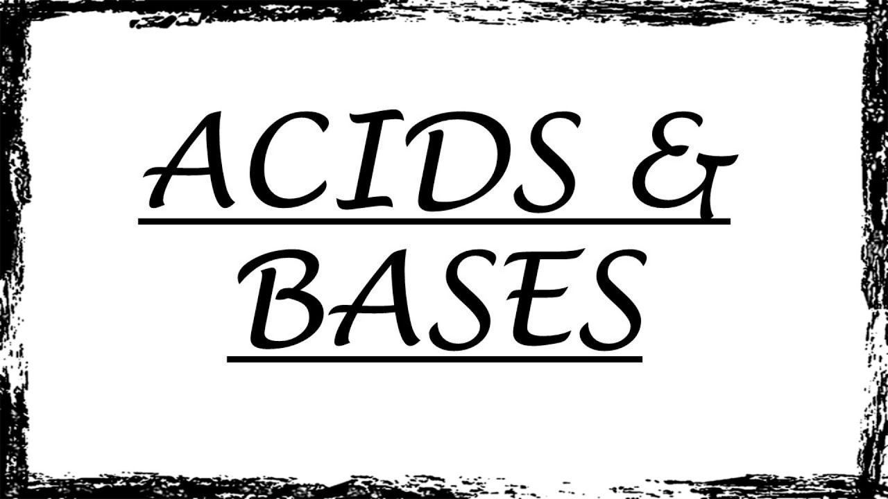 Acids and Bases || Chemistry-6