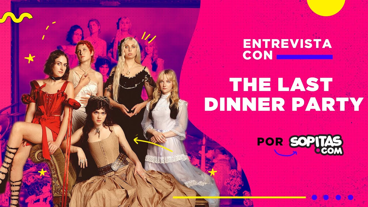 Entrevista The Last Dinner Party | La música que las llevó a hacer una banda y a su primer disco