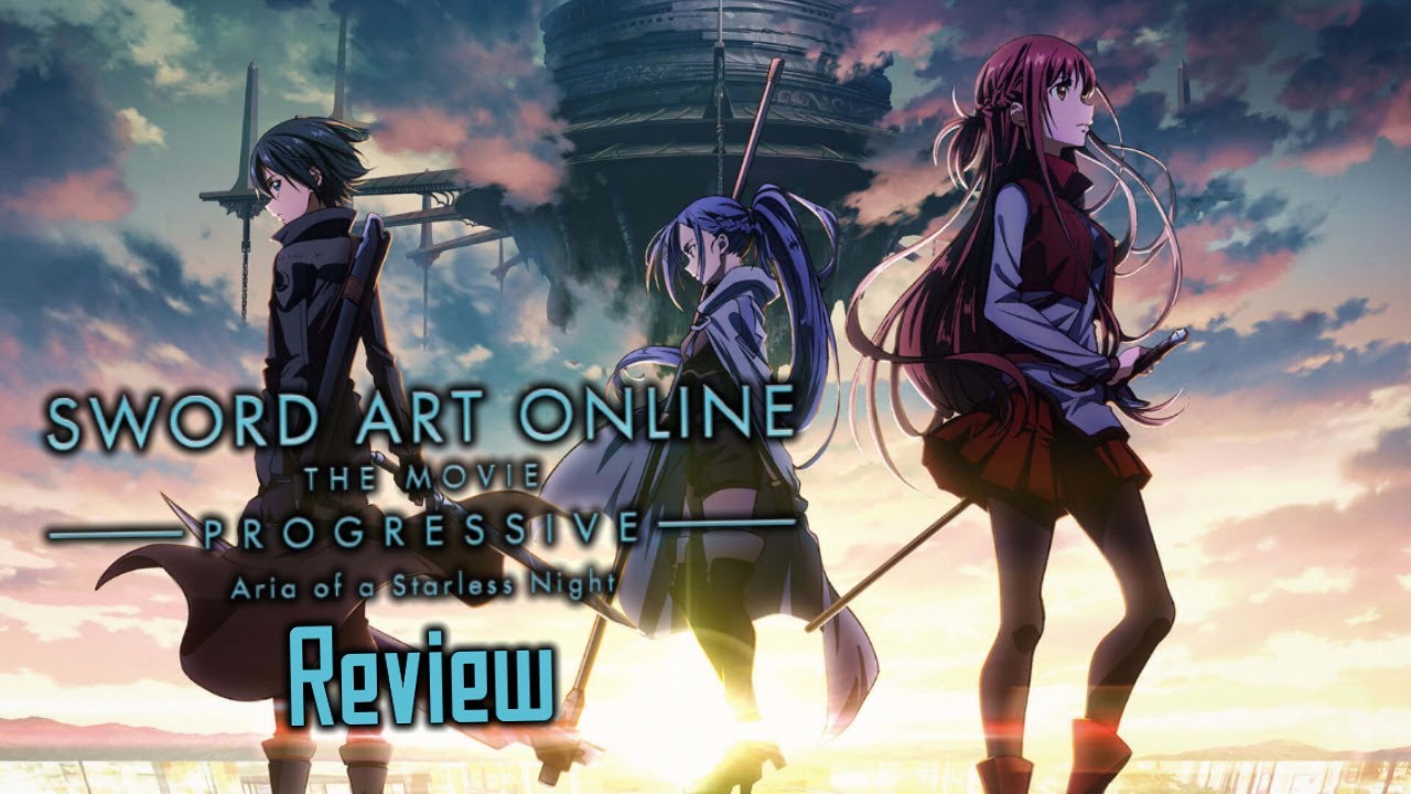 Sword Art Online Progressive: A Decent Time (Anime Review) (Movie Review) (Aria of a Starless Night)