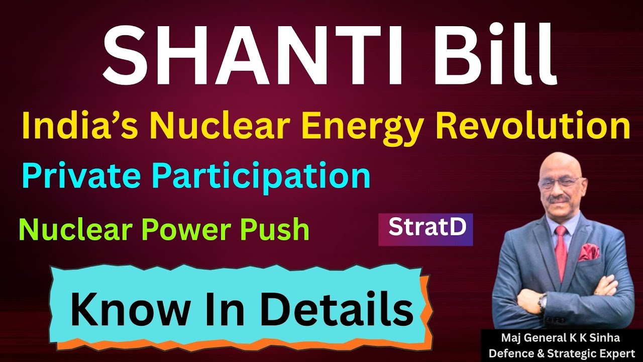 Законопроект Шанти, ядерная энергетическая революция в Индии – генерал-майор К. К. Синха, эксперт...