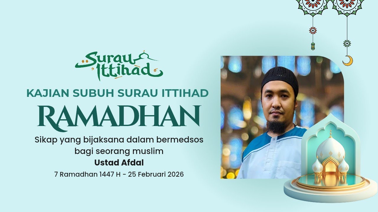 Kajian Subuh Surau Ittihad - Sikap yang bijaksana dalam bermedsos bagi seorang muslim - Ustad Afdal