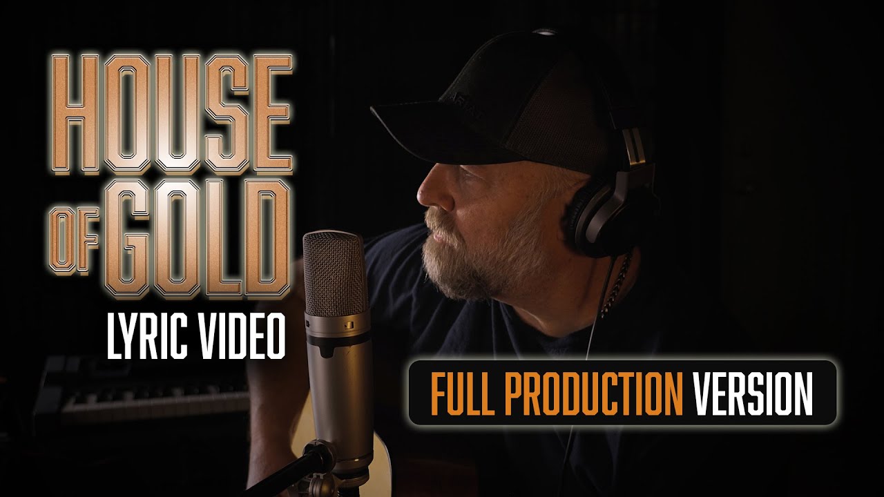 House Of Gold (lyric video) - Steven Wood