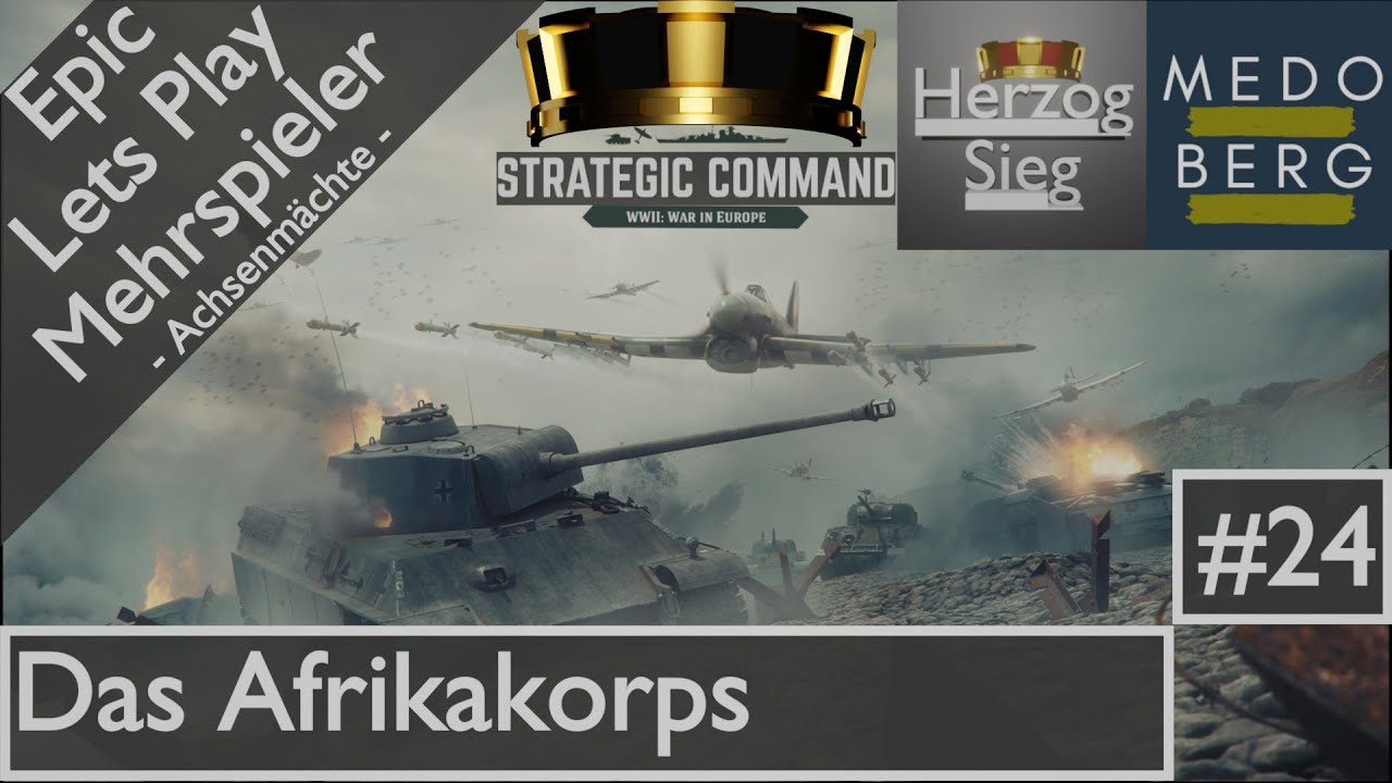Strategic Command WW2, Achse, vs MedoBerg, Deutsch/German, Lets Play, #24, Das Afrikakorps