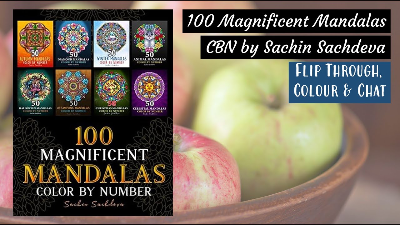 100 Magnificent Mandalas by Sachin Sachdeva | Flip, Colour & Chat