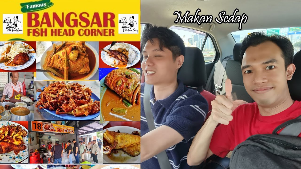 2025 Makan Sedap di Bangsar Fish Head Corner (Feat. Yeo Jin Jie)