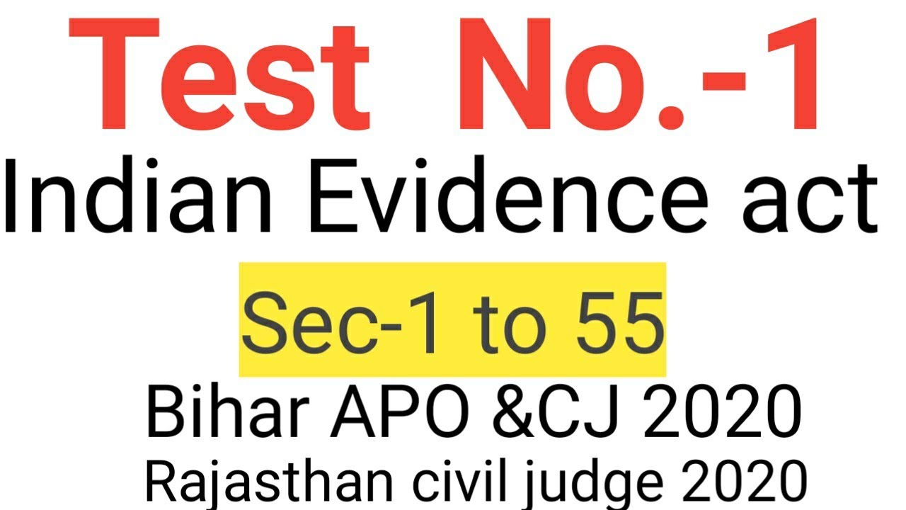 Indian Evidence act 1872  model test ( section 1 to 55) - RJS ,BIHAR APO & CIVIL JUDGE 2020